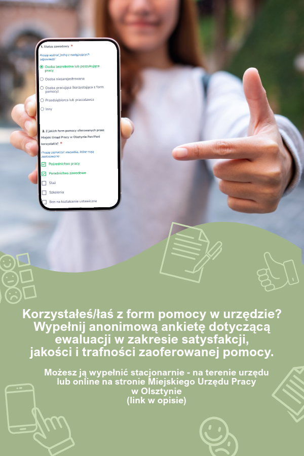 Od dziś Miejski Urząd Pracy w Olsztynie bada satysfakcję klientów w zakresie jakości i trafności zaoferowanej pomocy!Wypełnij anonimową ankietę i pomóż nam ocenić jakość świadczonych usług.http://ankiety.praca.gov.pl/index.php/519881?lang=pl